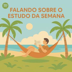 Falando sobre o estudo da Sentinela da semana