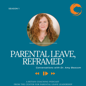 Parental Leave, Reframed