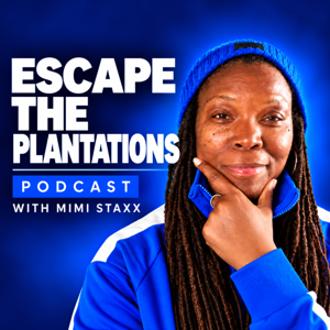 Escape The Plantations