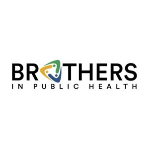 Brothers in Public Health Podcast