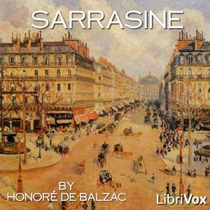 Sarrasine by Honoré de Balzac (1799 - 1850)