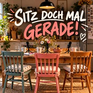Sitz doch mal gerade!
