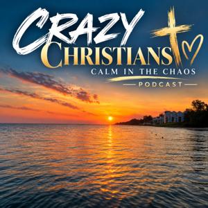 Crazy Christians-Calm in the Chaos