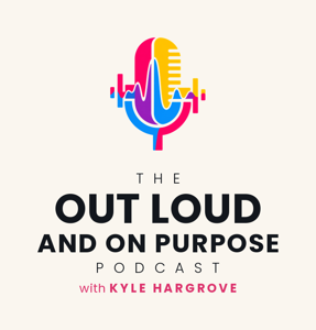 Out Loud and On Purpose