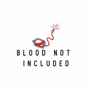 Blood Not Included