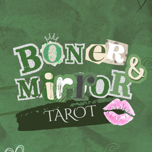 Boner and Mirror Tarot