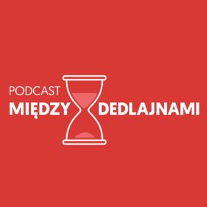 Między dedlajnami