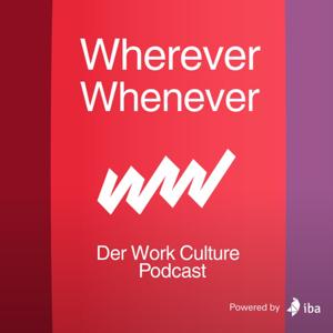 Wherever Whenever - der Work Culture Podcast