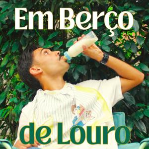 Em Berço de Louro