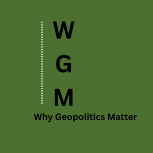 Why Geopolitics Matter