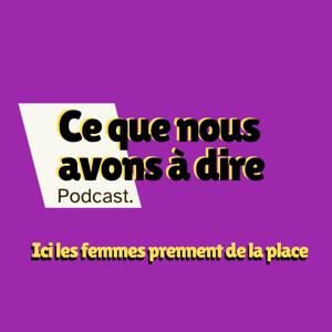 Ce que nous avons à dire