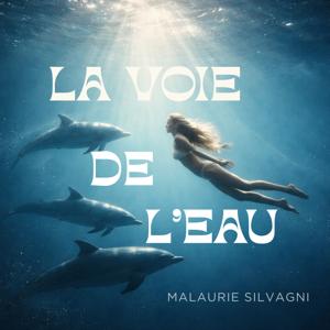 La Voie De L'Eau