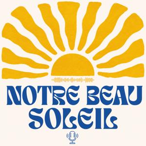 Notre Beau Soleil