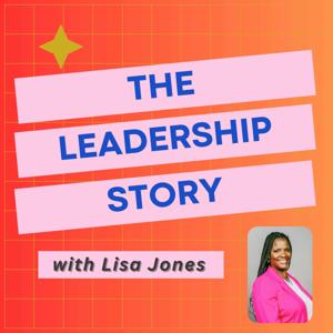 The Leadership Story Podcast