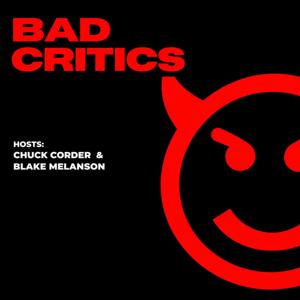 Bad Critics