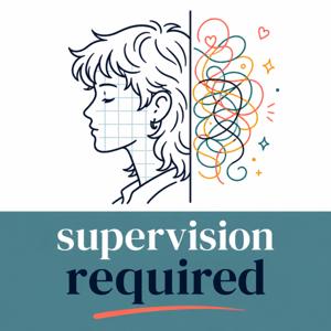 Supervision Required