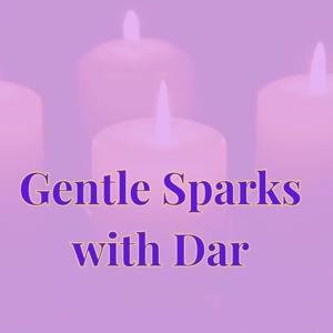 Gentle Sparks with Dar