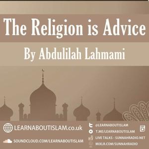 The Religion Is Advice – Shaykh Abdulilah Lahmami