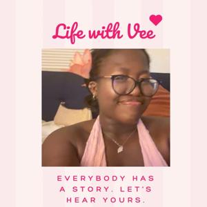 Life with Vee