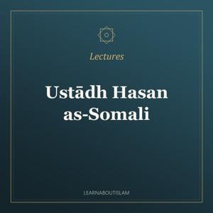 Individual Lectures – Ustādh Hasan as-Somali