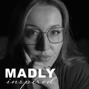 MADLY inspired - mit Madlena Tesic