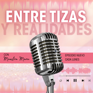 Entre Tizas y Realidades
