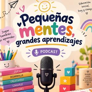 Pequeñas mentes, grandes aprendizajes