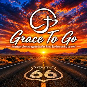 Grace To Go with the Route 66 Chaplain