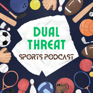Dual Threat Sports Podcast