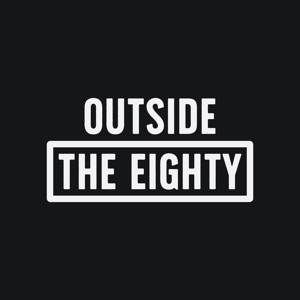 Outside the Eighty