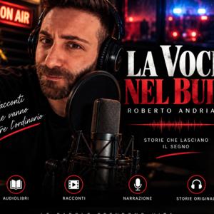 La Voce nel Buio – Roberto Andriani