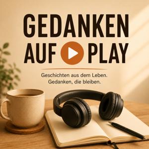 Gedanken auf ▶️ Play