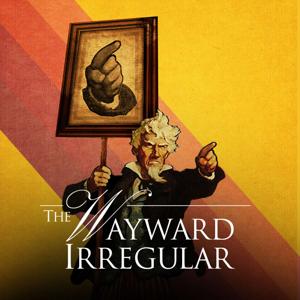 The Wayward Irregular