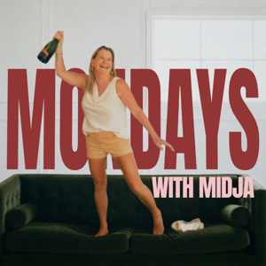 Mondays with Midja