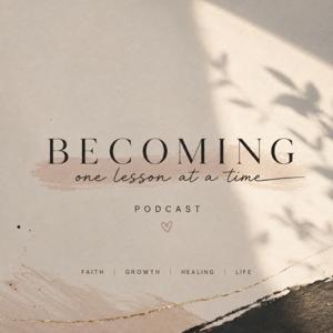 Becoming - One Lesson at a Time
