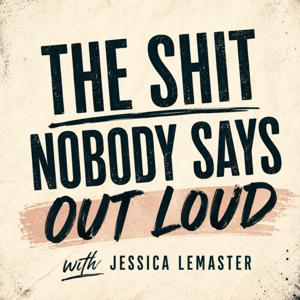 The Shit Nobody Says Out Loud: Real Talk on Life, Systems & Survival