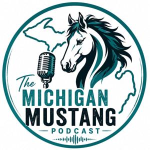 The Michigan Mustang Podcast
