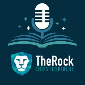 Predigt Podcast der EFG The Rock Christuskirche Berlin