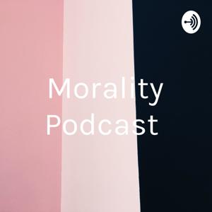 Morality Podcast