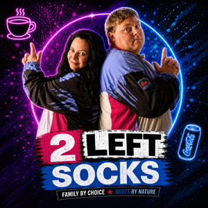 2 Left Socks - The Podcast