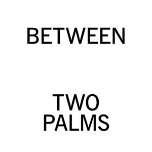 Between Two Palms