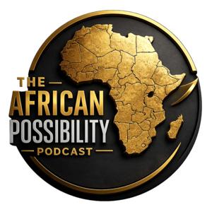 The African Possibility Podcast