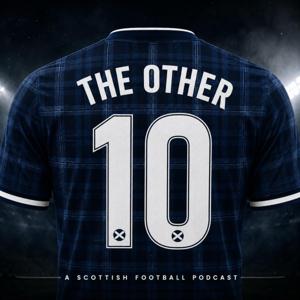 The Other 10 - A Scottish Football Podcast