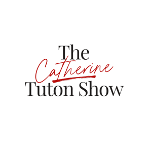 The Catherine Tuton Show