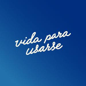 Vida Para Usarse