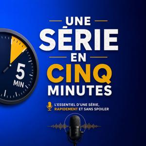Une série en cinq minutes