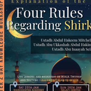 The Four Rules Regarding Shirk – Ustādh Abu Inaayah Seif ad-Deen