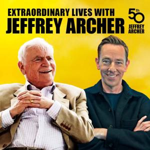 Extraordinary Lives with Jeffrey Archer