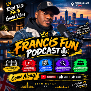 FRANCIS FUN PODCAST