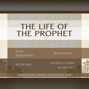 The Life of the Prophet – Conference 2020